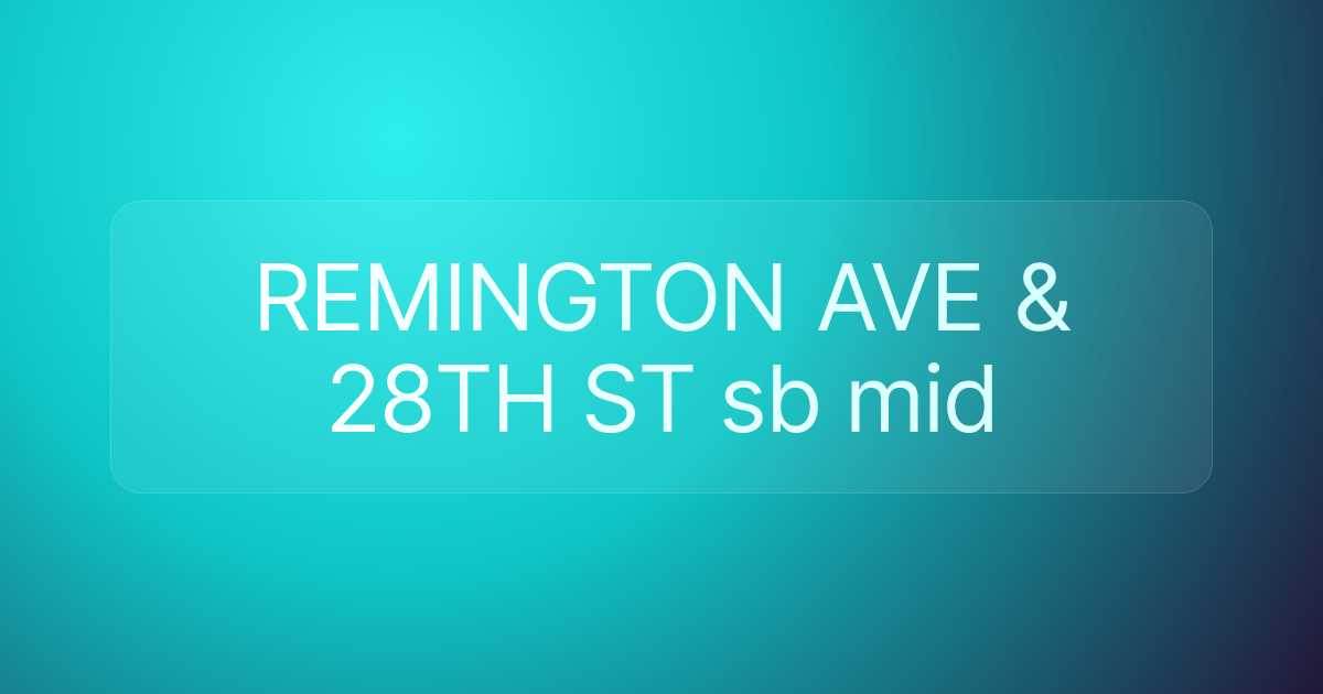 REMINGTON AVE & 28TH ST sb mid