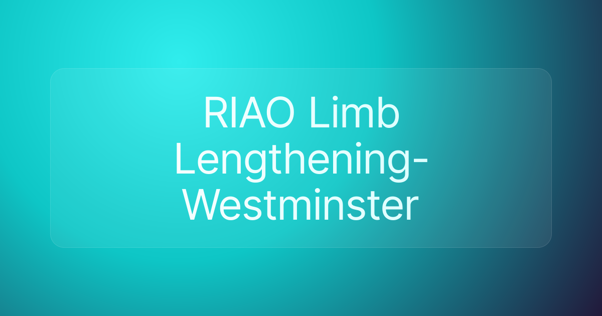 RIAO Limb Lengthening-Westminster