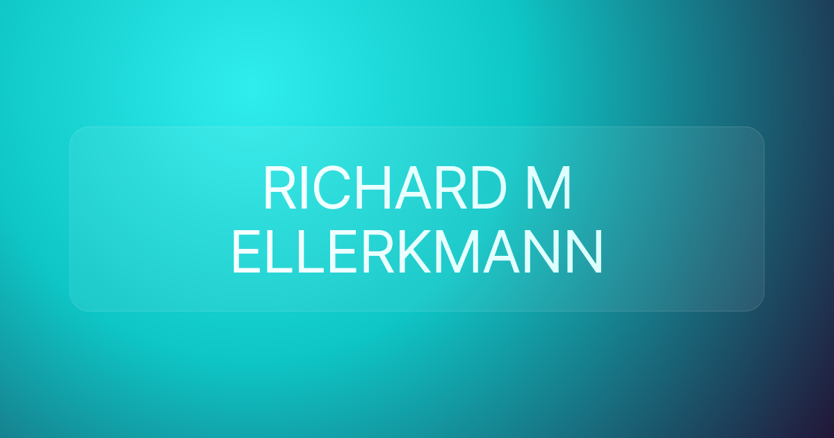 RICHARD M ELLERKMANN