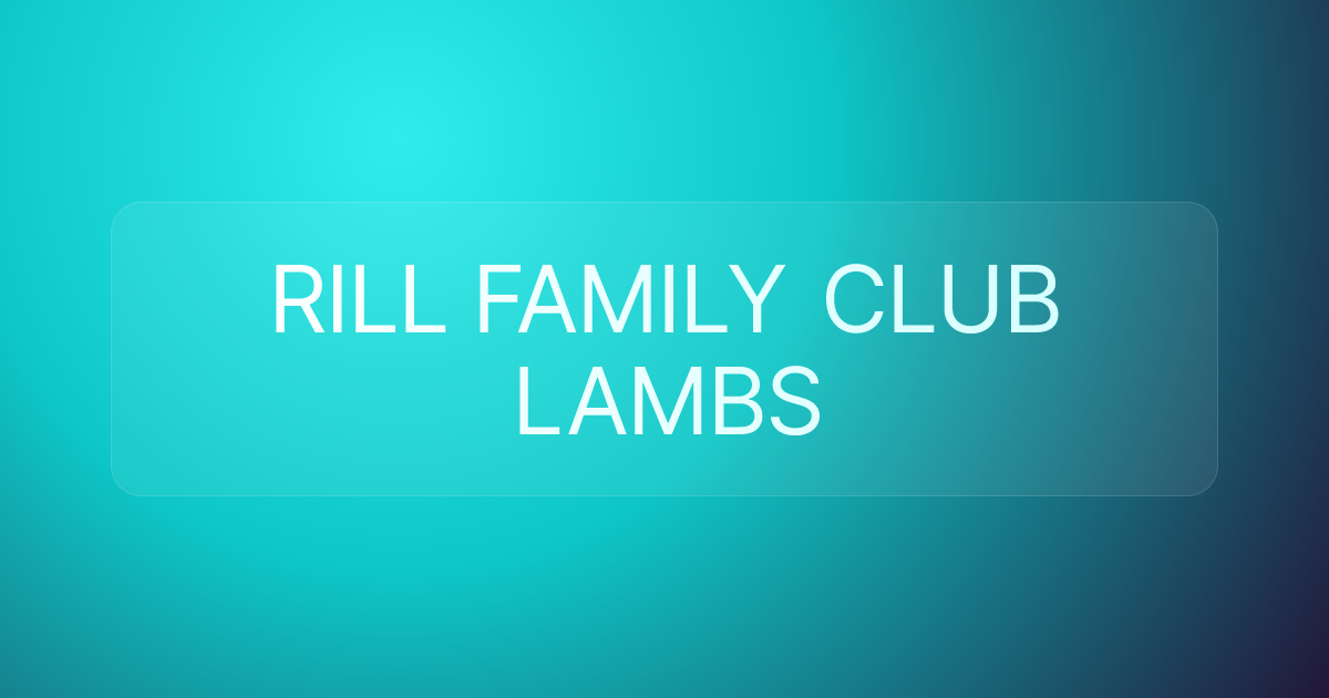 RILL FAMILY CLUB LAMBS