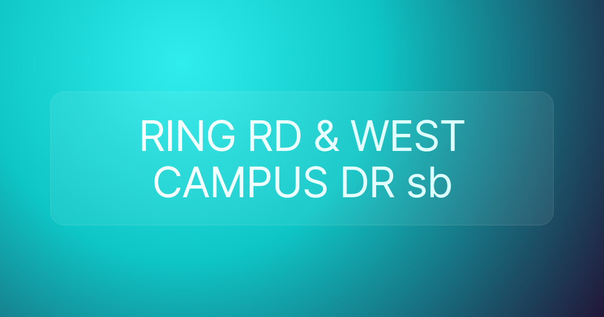 RING RD & WEST CAMPUS DR sb