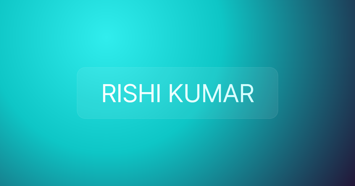 RISHI KUMAR