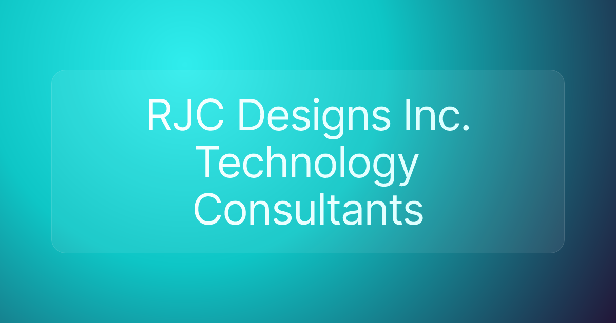 RJC Designs Inc. Technology Consultants