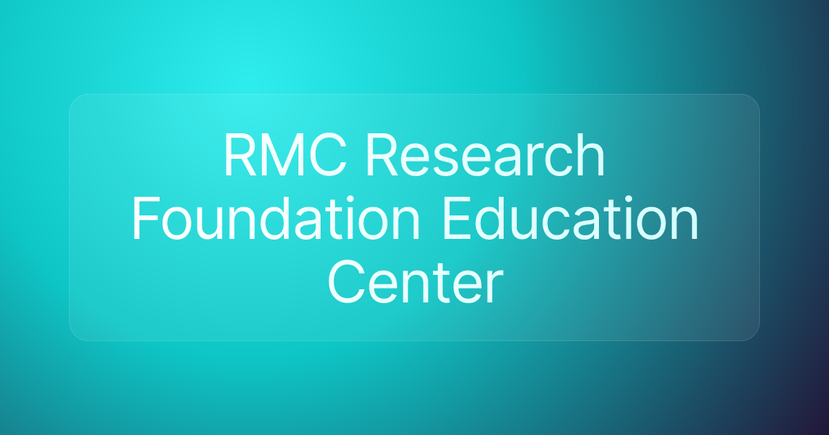 RMC Research Foundation Education Center