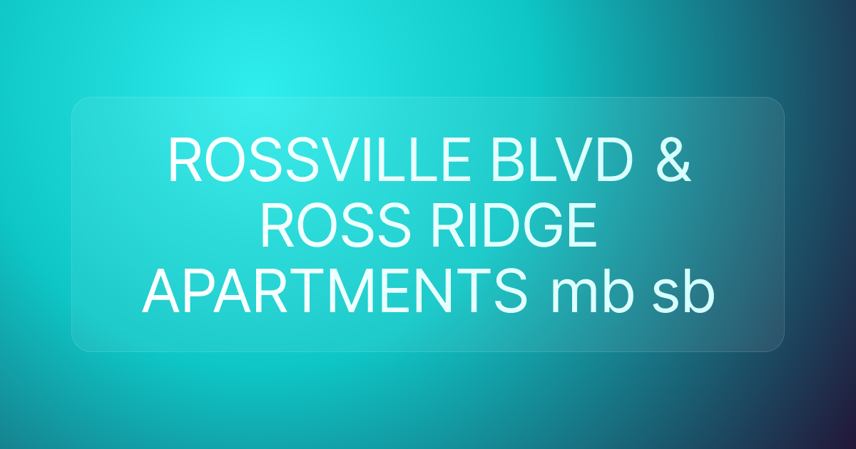 ROSSVILLE BLVD & ROSS RIDGE APARTMENTS mb sb