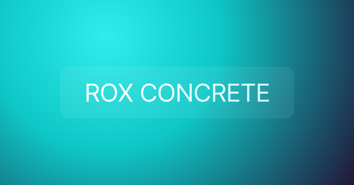 ROX CONCRETE