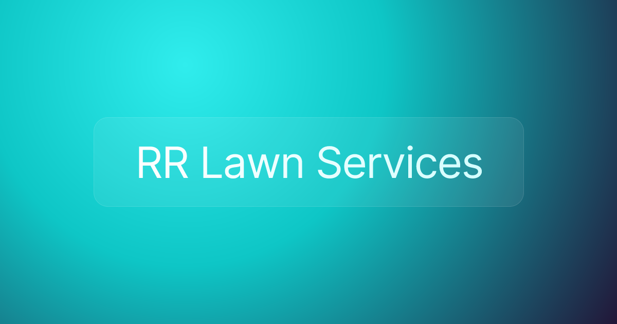 RR Lawn Services