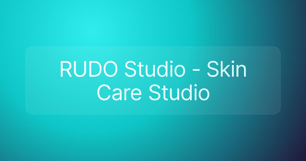 RUDO Studio - Skin Care Studio