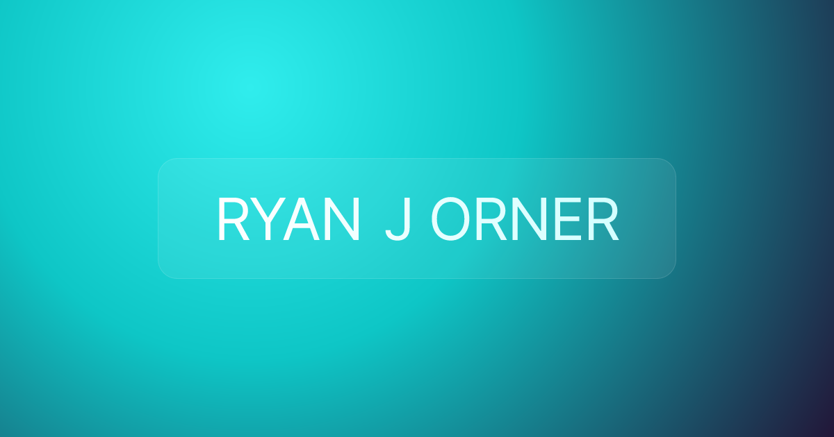 RYAN J ORNER