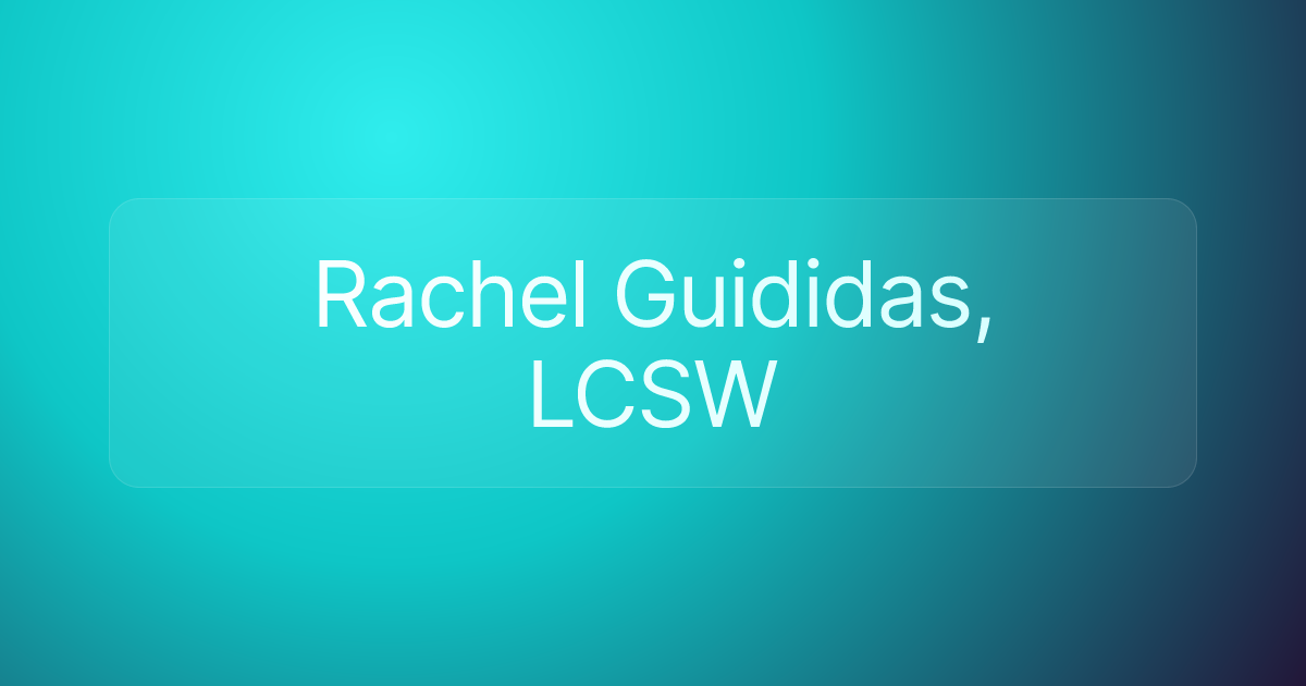 Rachel Guididas, LCSW