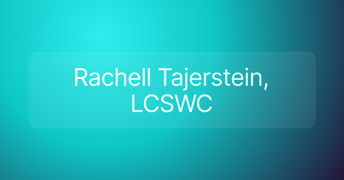 Rachell Tajerstein, LCSWC