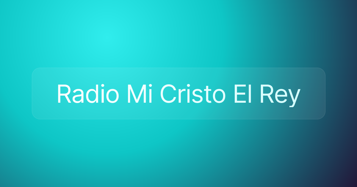 Radio Mi Cristo El Rey