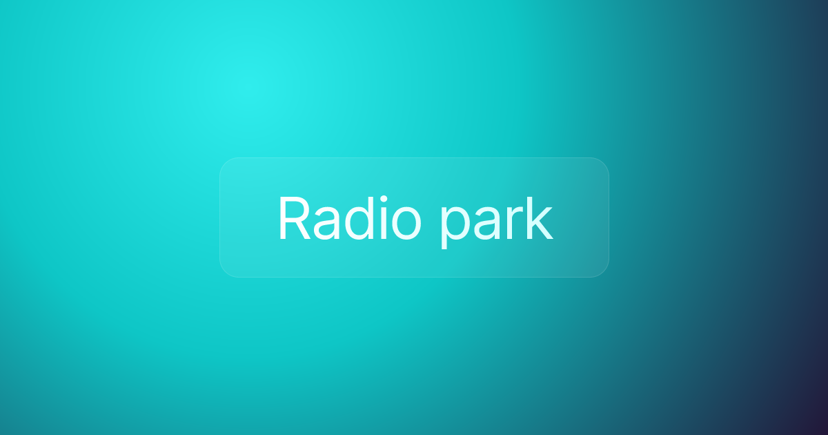 Radio park