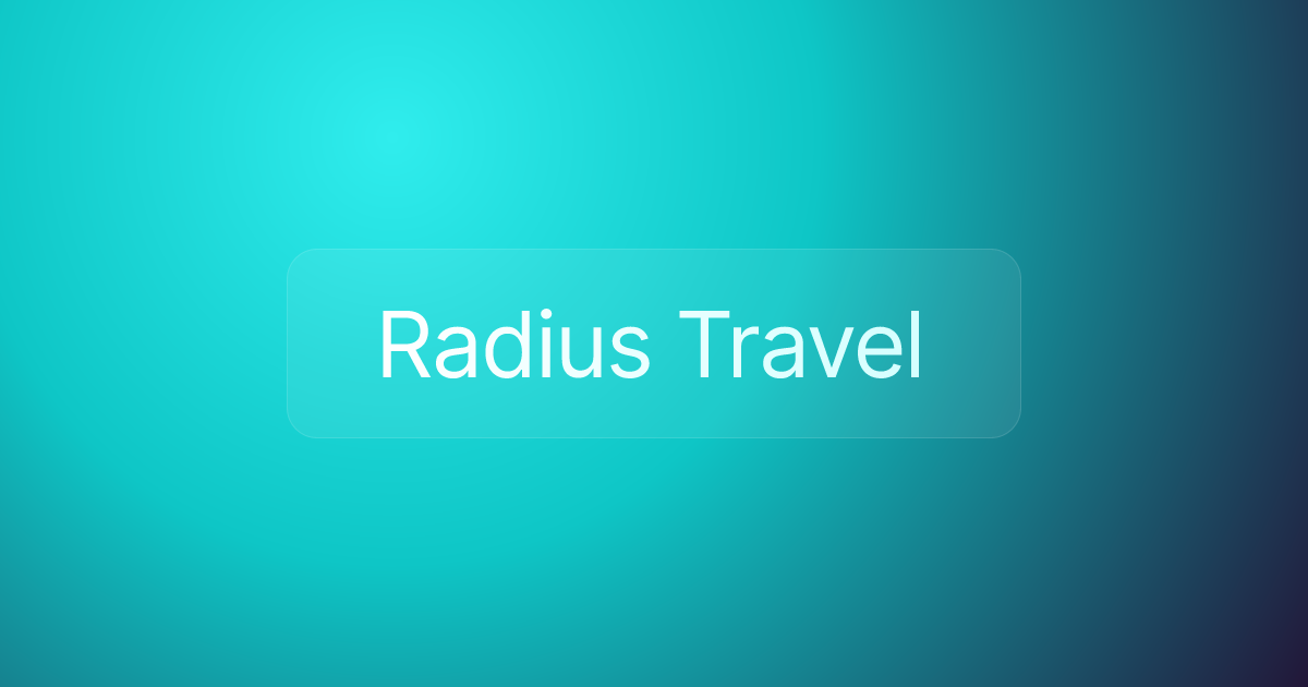 Radius Travel