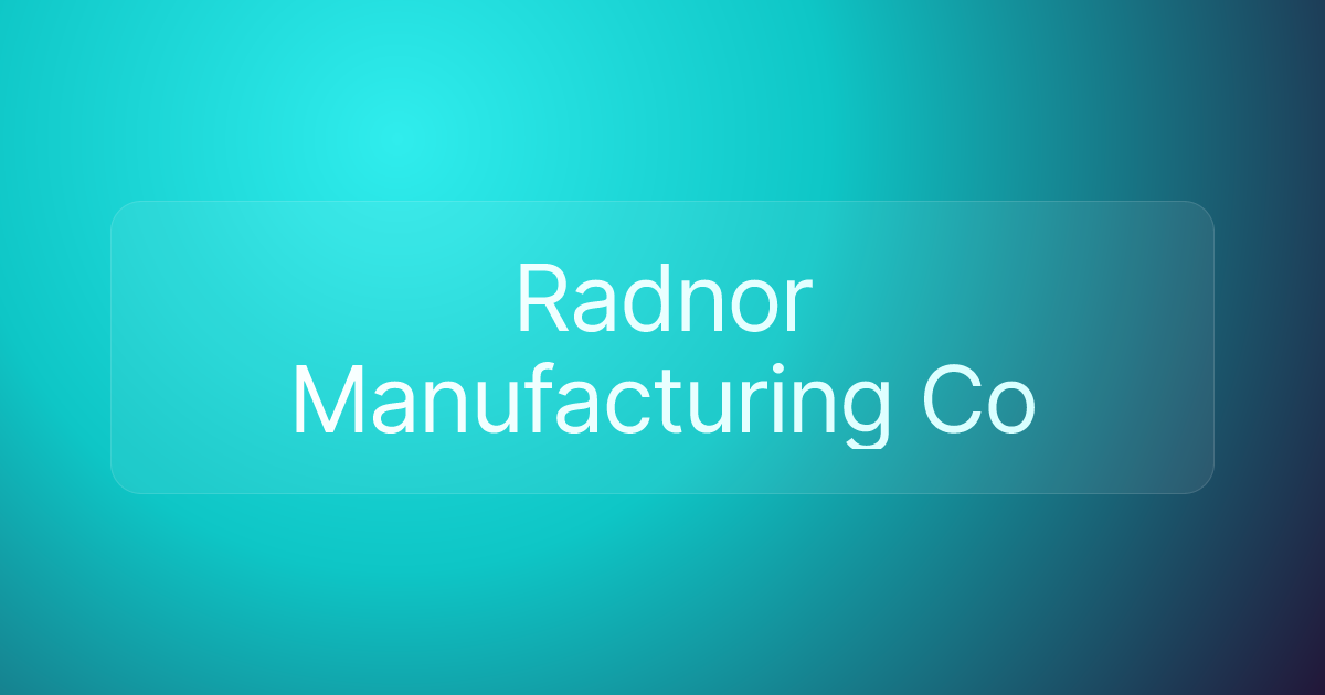 Radnor Manufacturing Co