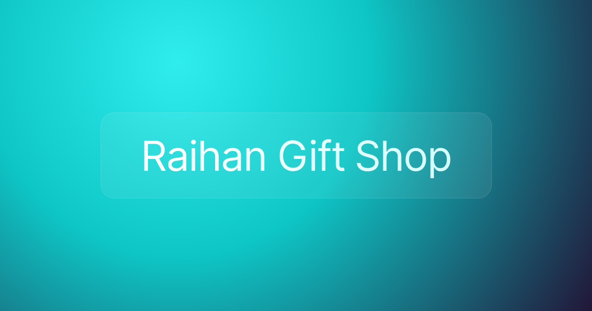 Raihan Gift Shop