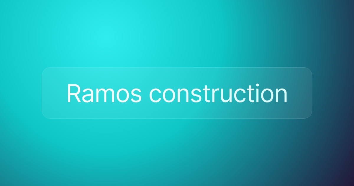 Ramos construction