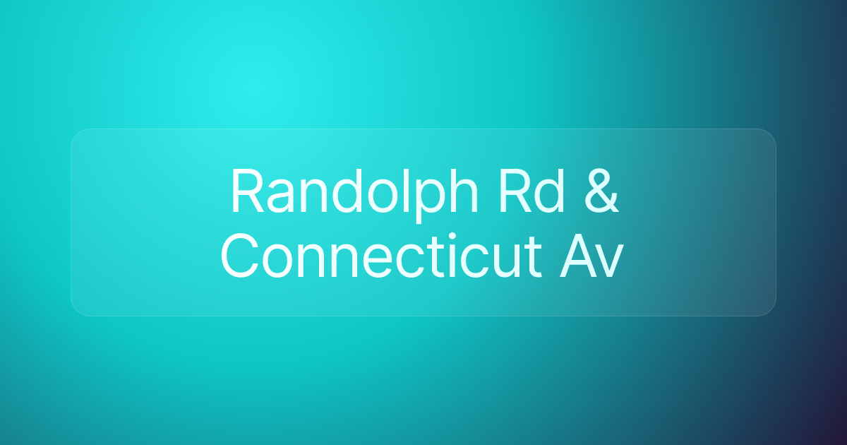 Randolph Rd & Connecticut Av