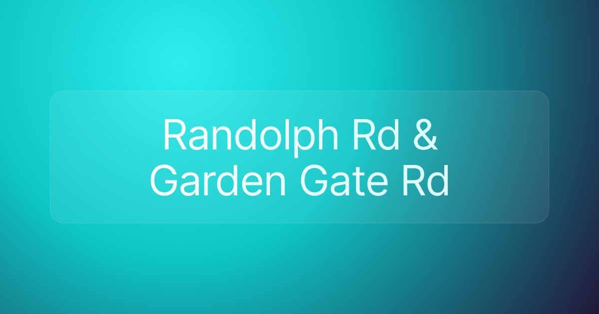 Randolph Rd & Garden Gate Rd