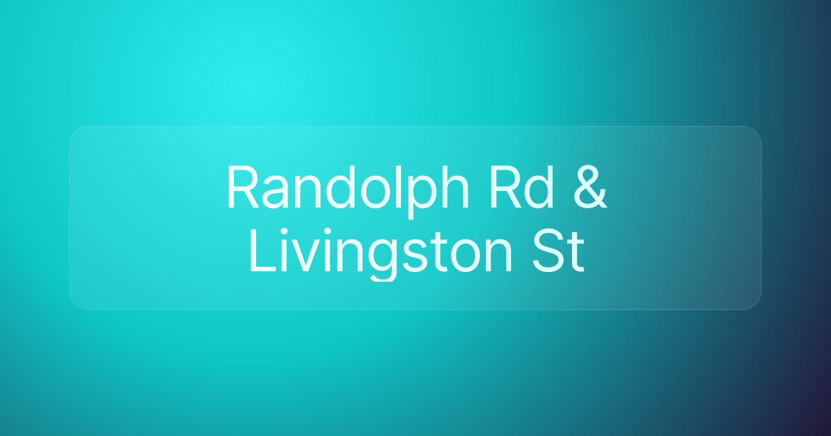 Randolph Rd & Livingston St