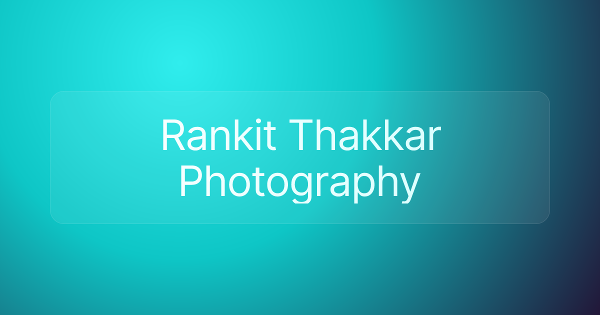 Rankit Thakkar Photography