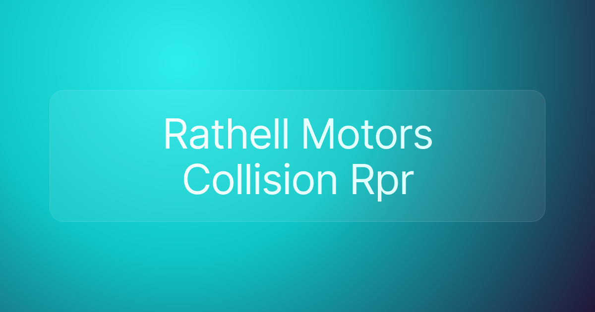 Rathell Motors Collision Rpr