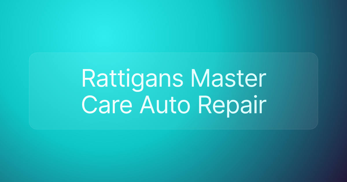 Rattigans Master Care Auto Repair