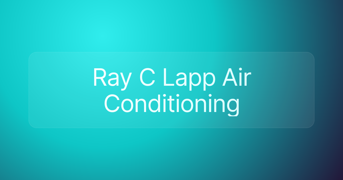 Ray C Lapp Air Conditioning