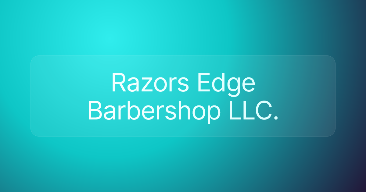 Razors Edge Barbershop LLC.