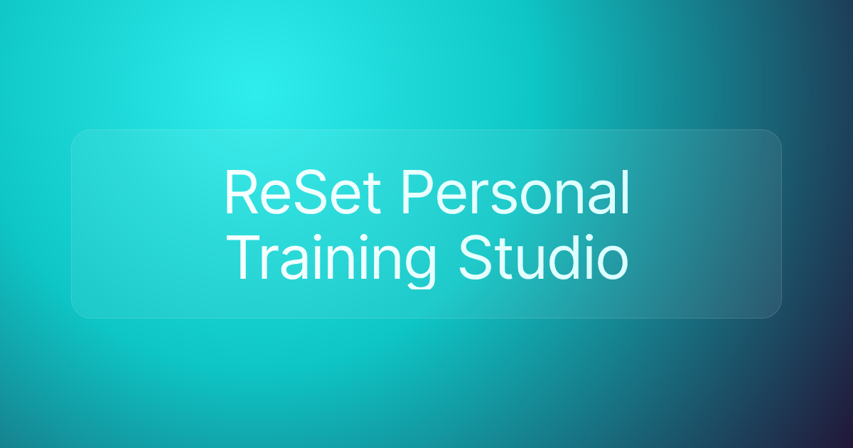 ReSet Personal Training Studio