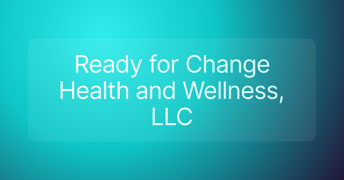 Ready for Change Health and Wellness, LLC