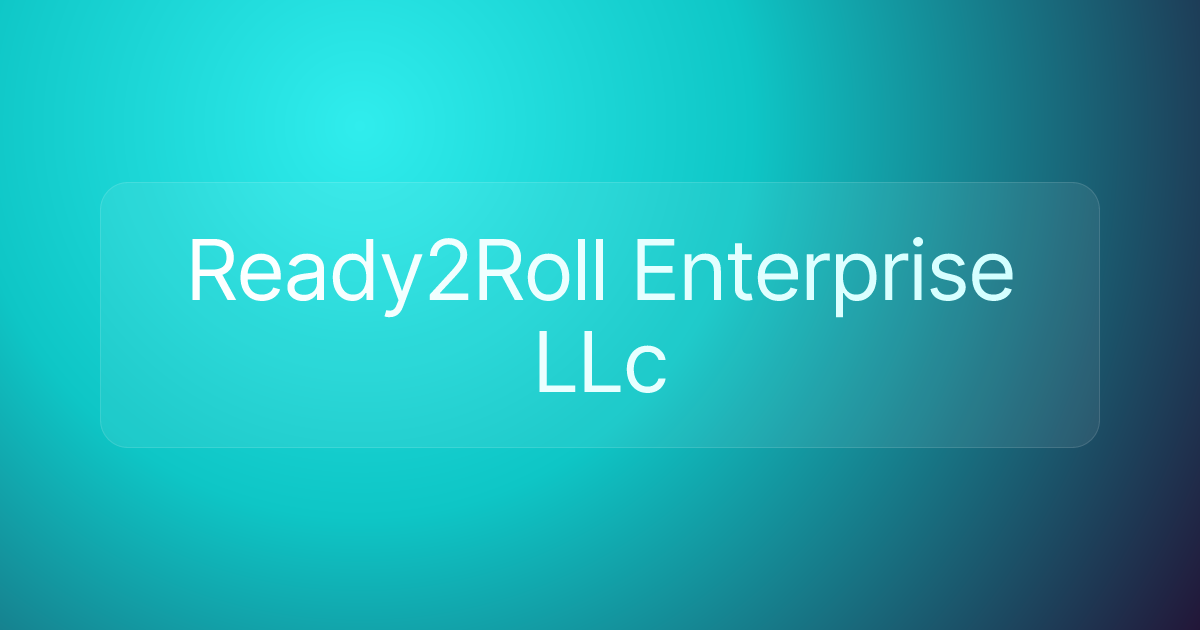 Ready2Roll Enterprise LLc