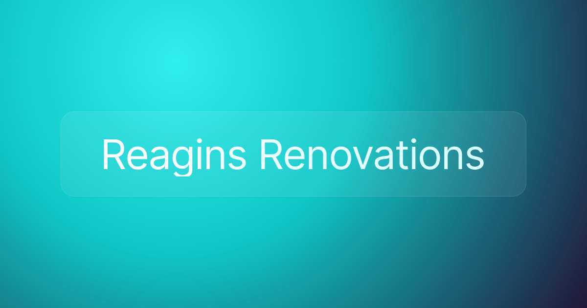 Reagins Renovations