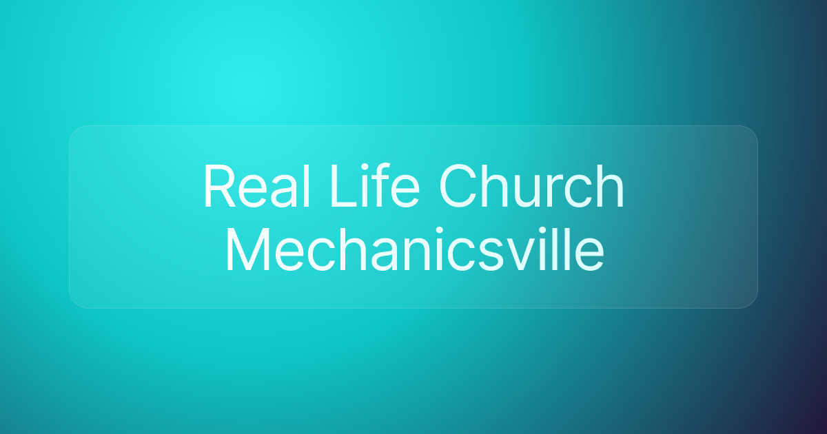 Real Life Church Mechanicsville