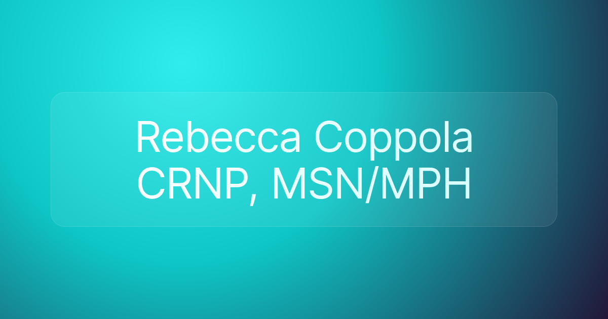 Rebecca Coppola CRNP, MSN/MPH