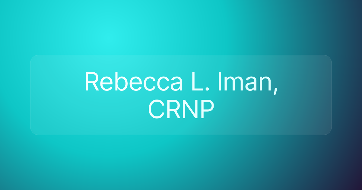 Rebecca L. Iman, CRNP