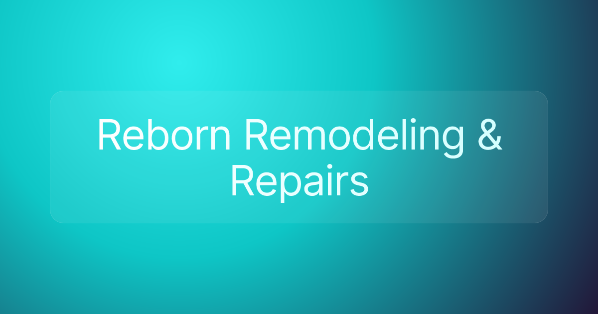 Reborn Remodeling & Repairs