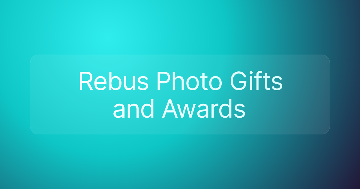 Rebus Photo Gifts and Awards