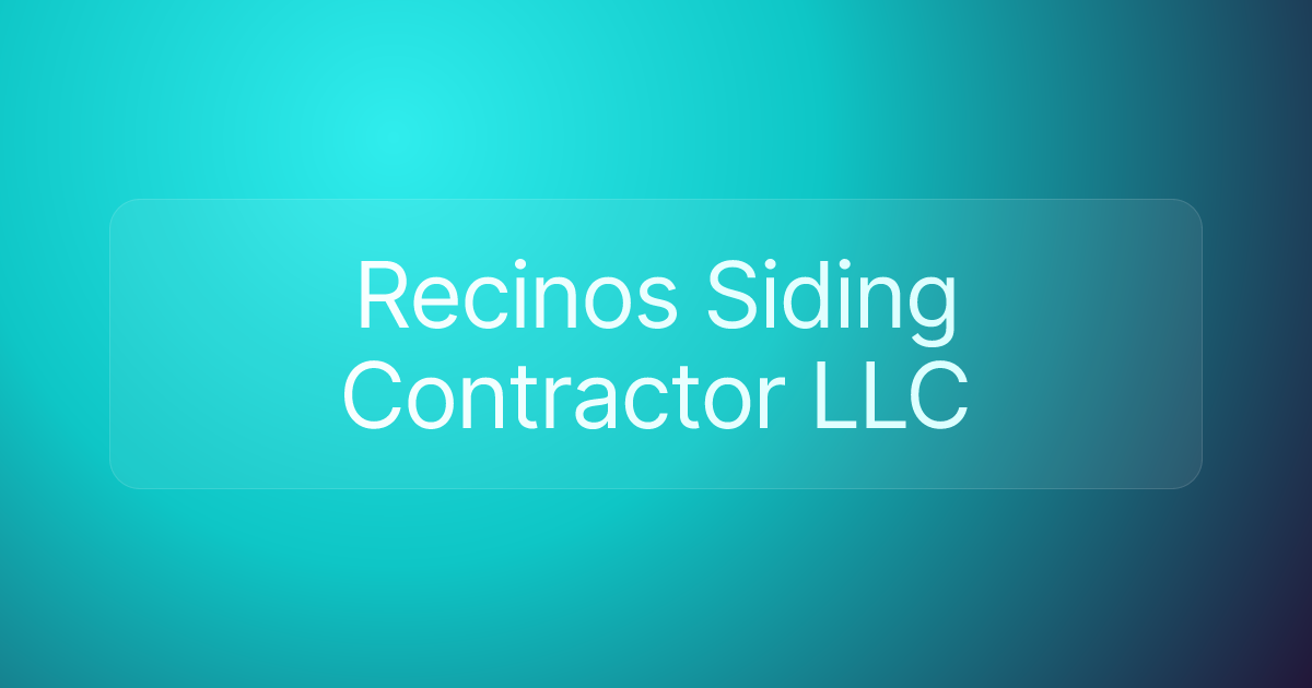 Recinos Siding Contractor LLC