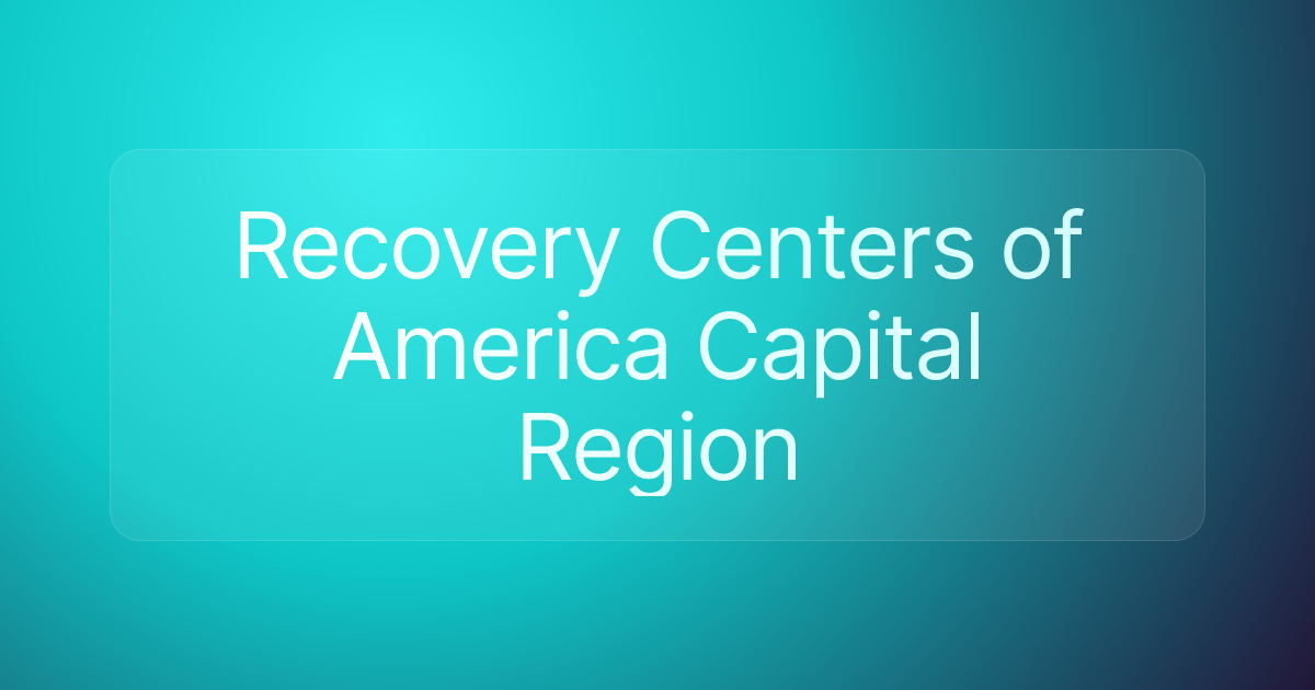 Recovery Centers of America Capital Region