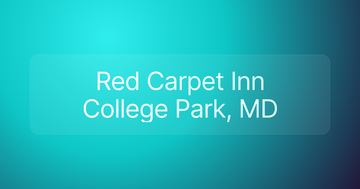 Red Carpet Inn College Park, MD