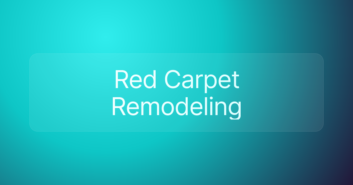 Red Carpet Remodeling