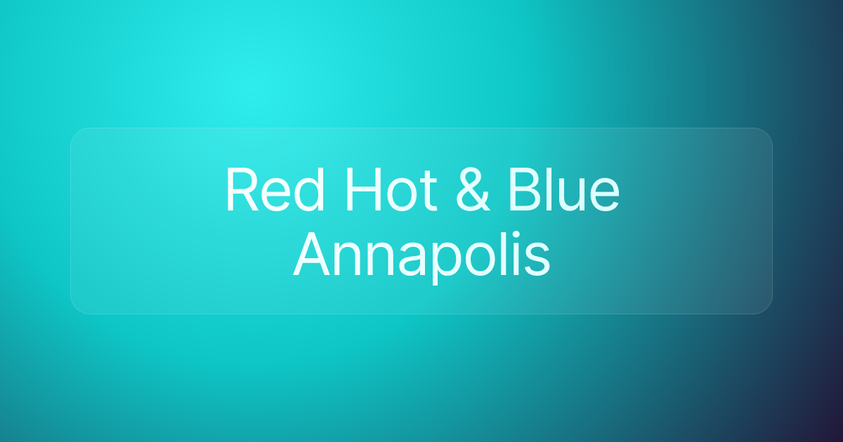 Red Hot & Blue Annapolis
