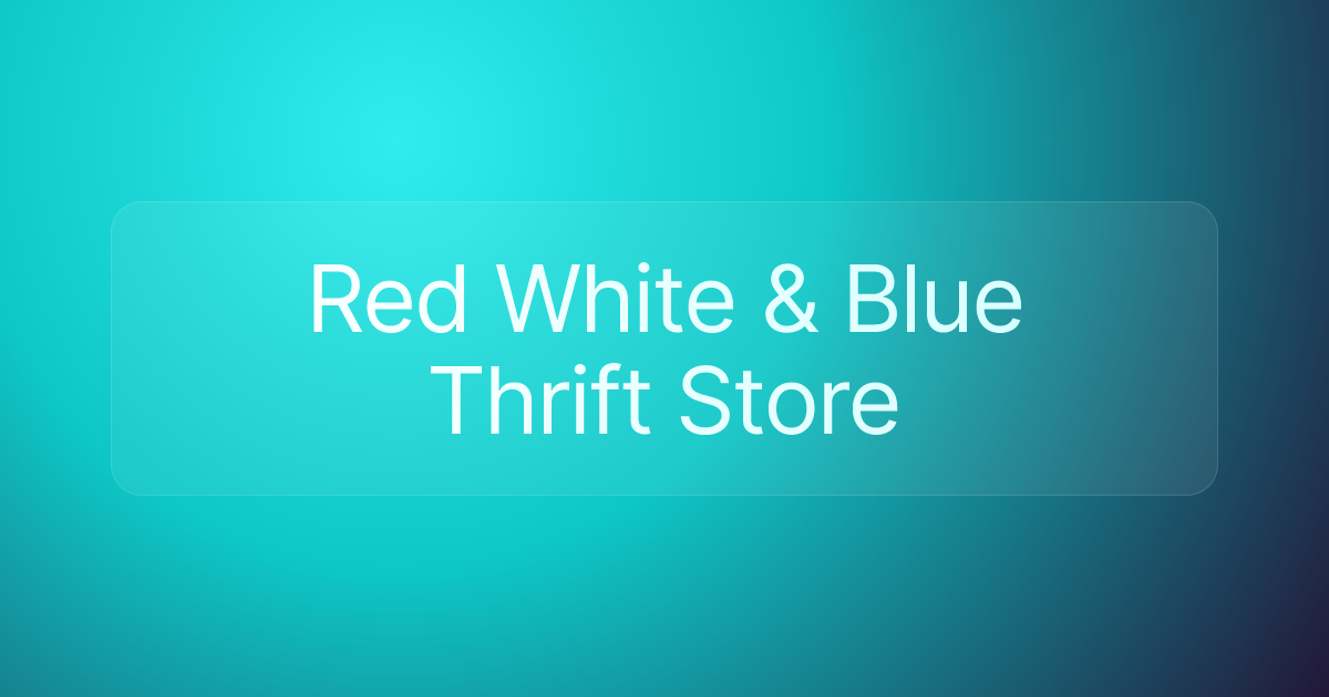 Red White & Blue Thrift Store