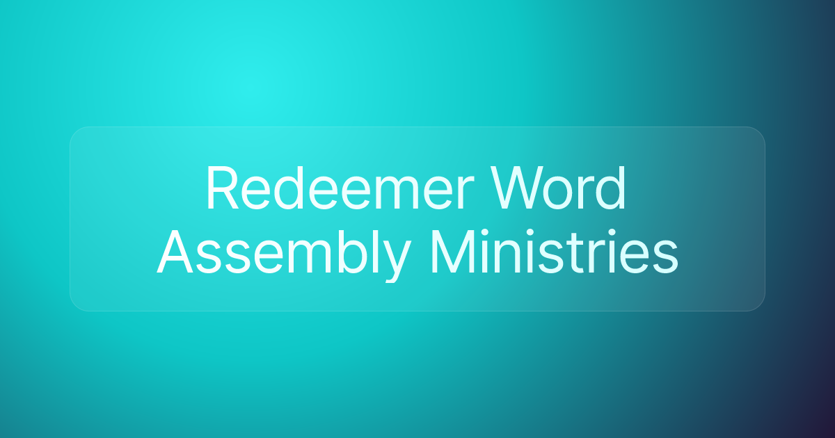 Redeemer Word Assembly Ministries