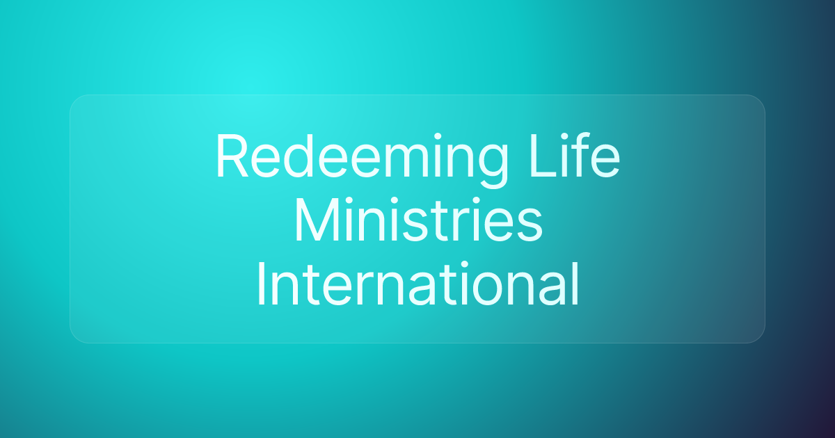 Redeeming Life Ministries International