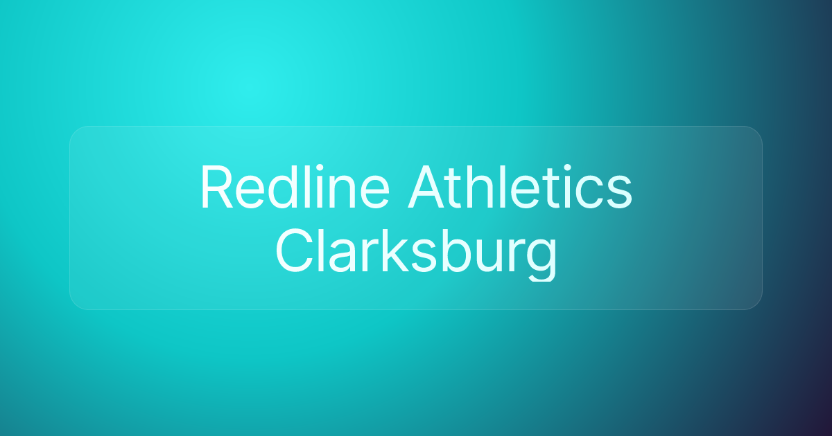 Redline Athletics Clarksburg