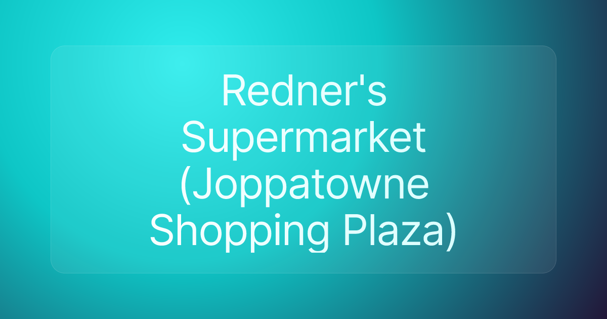 Redner's Supermarket (Joppatowne Shopping Plaza)