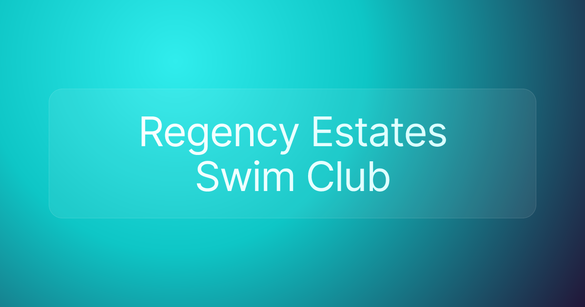 Regency Estates Swim Club