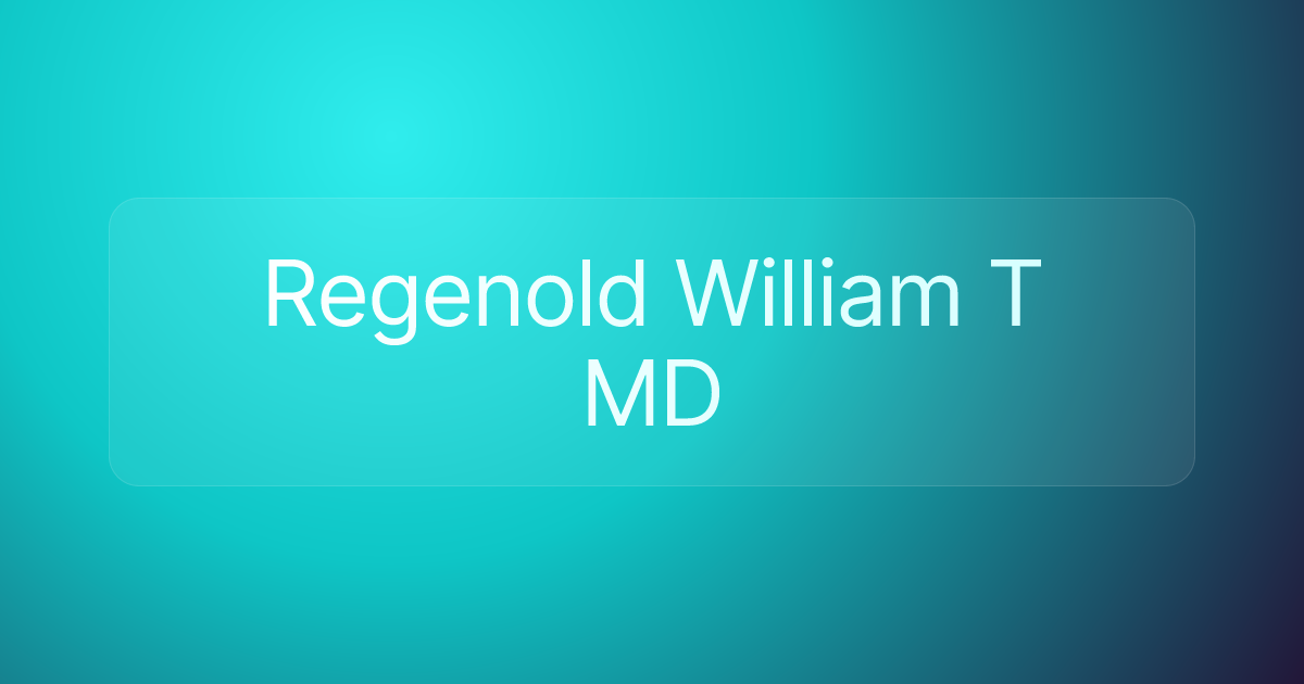Regenold William T MD